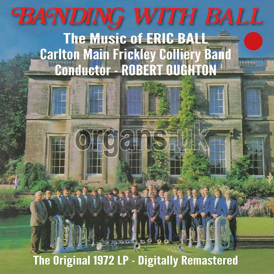 BANDING WITH BALL (CD Version) Carlton Main Frickley Colliery Band