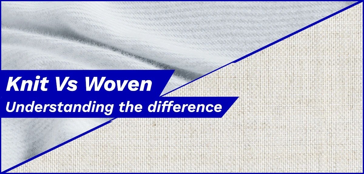 Understanding the Difference Between Woven and Knit Fabrics Orient Apparel