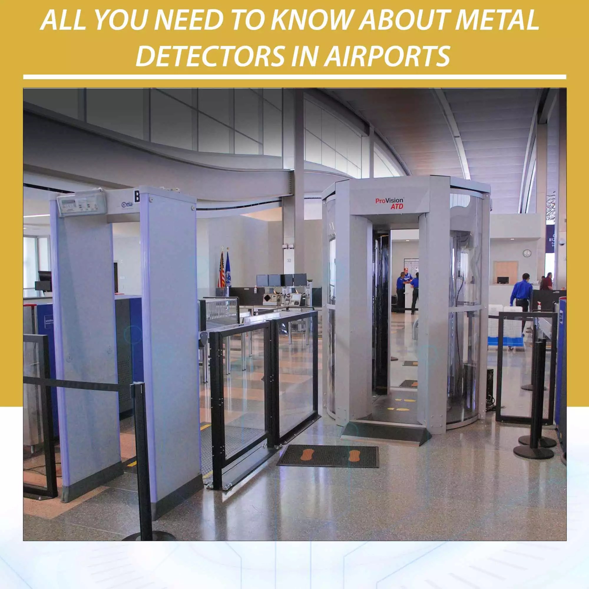 The uses and advantages of airport metal detectors