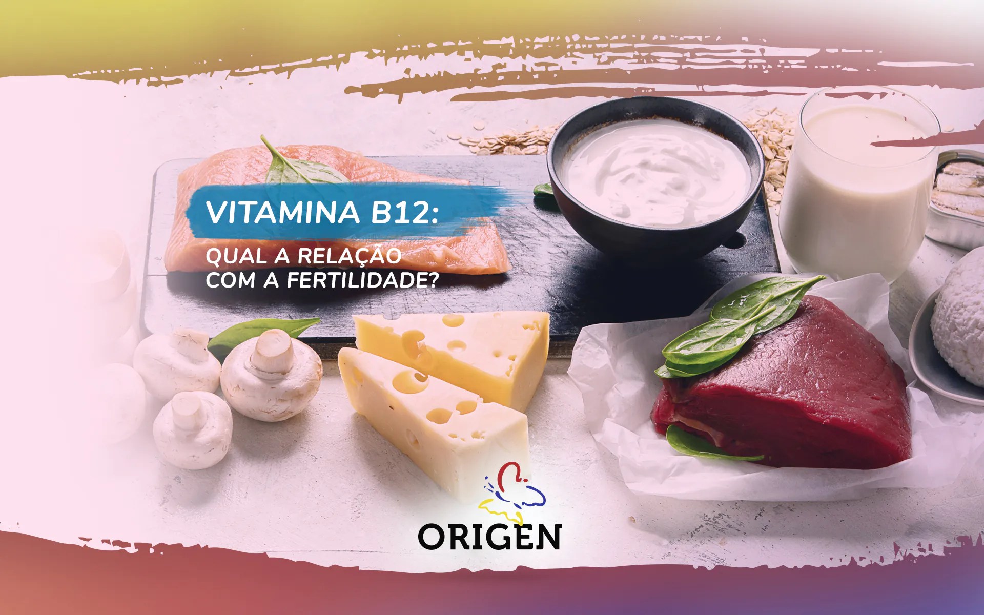 » Vitamina B12 qual a relação com a fertilidade?