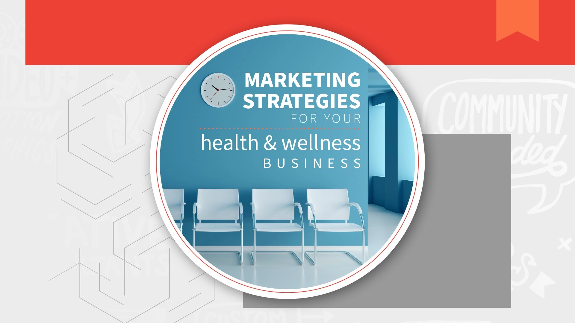 Marketing Strategies for Your Health and Wellness Business