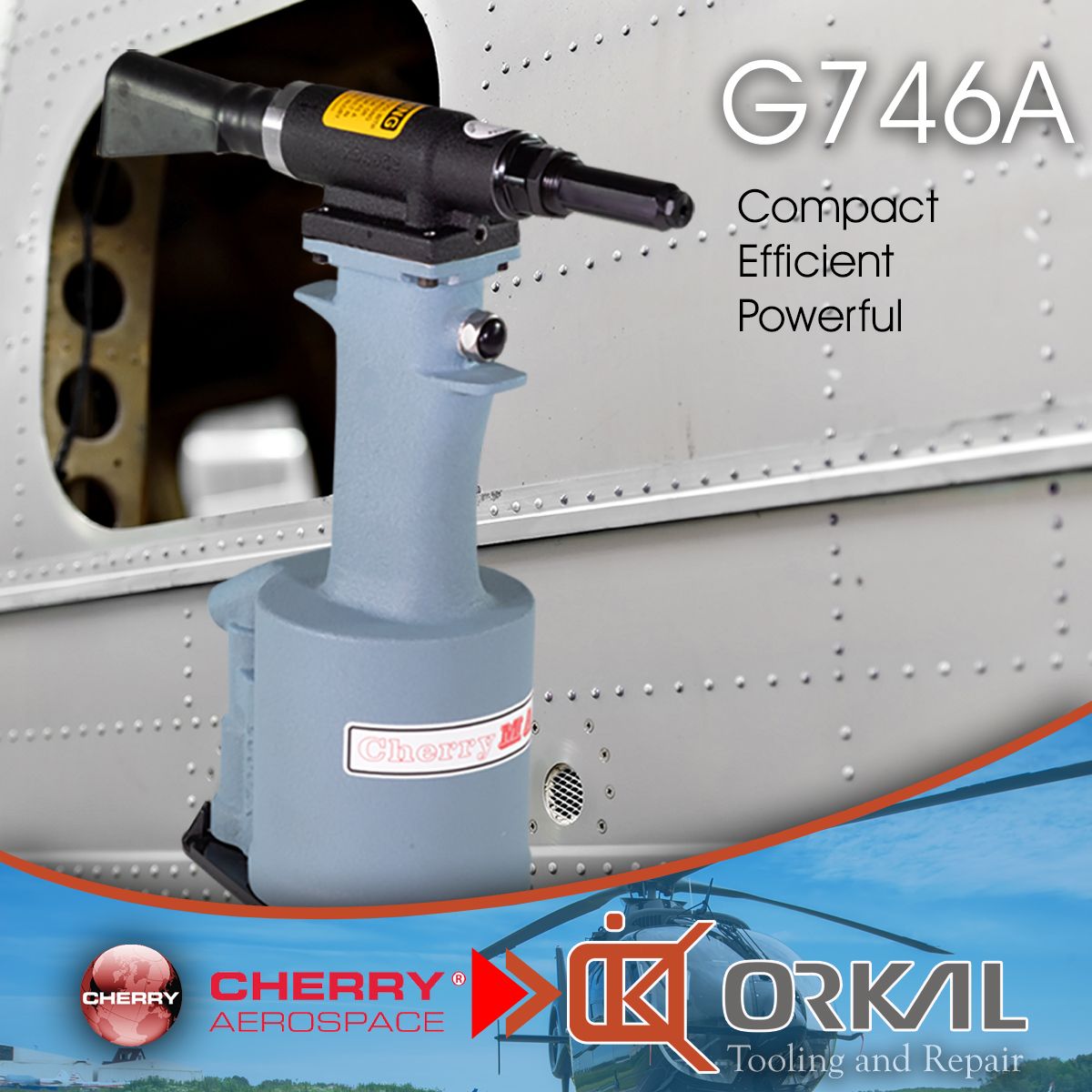 Cherry Aerospace G746A Riveter Orkal