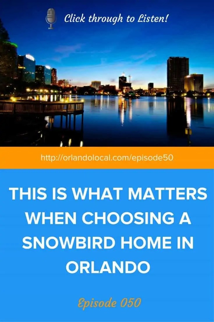 Choosing a Snowbird Home in Orlando 5 BEST Areas
