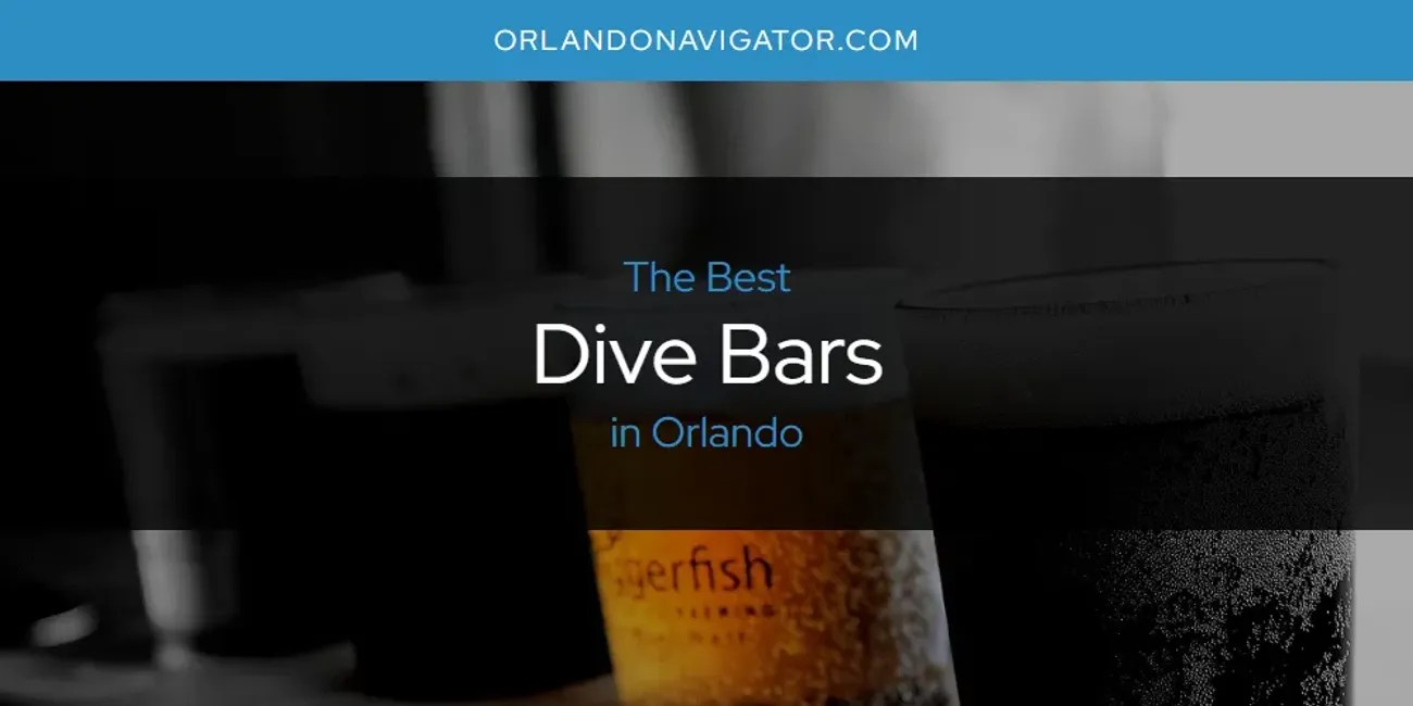 Orlando's Best Dive Bars [Updated 2024]