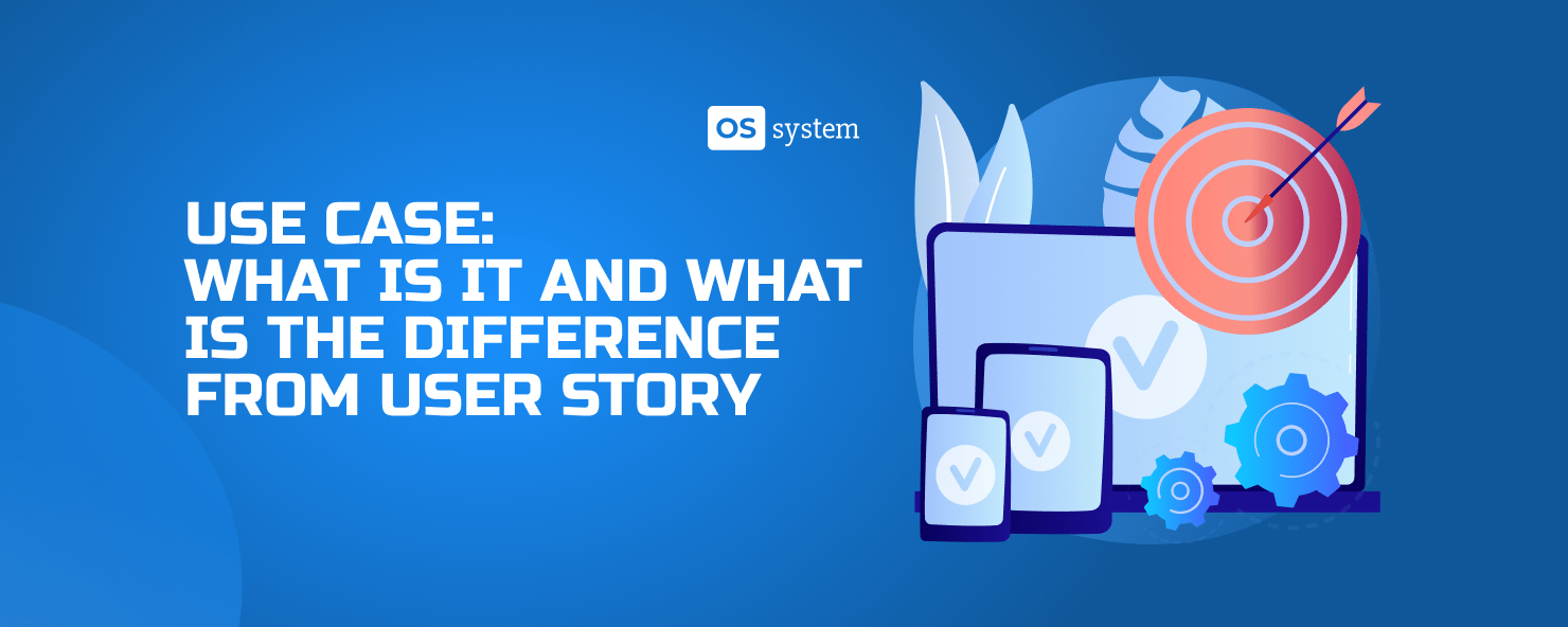 Use case what is it and what is the difference between user story