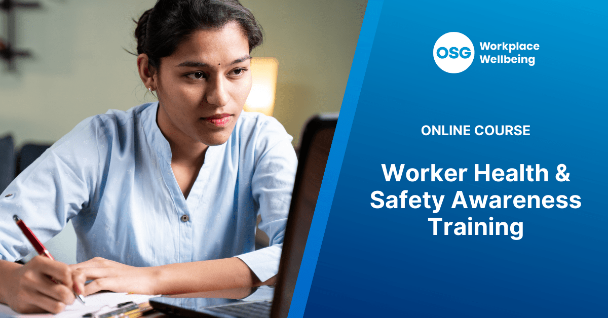 Worker Health & Safety Awareness Training Online OSG