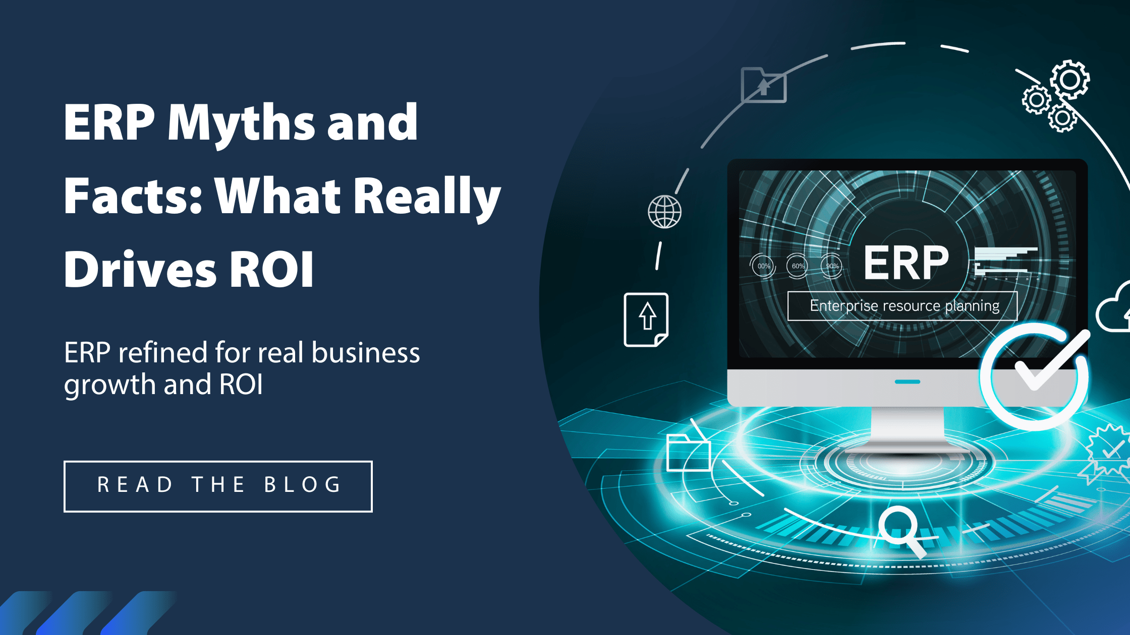ERP Myths and Facts What Really Drives ROI Enterprise Software