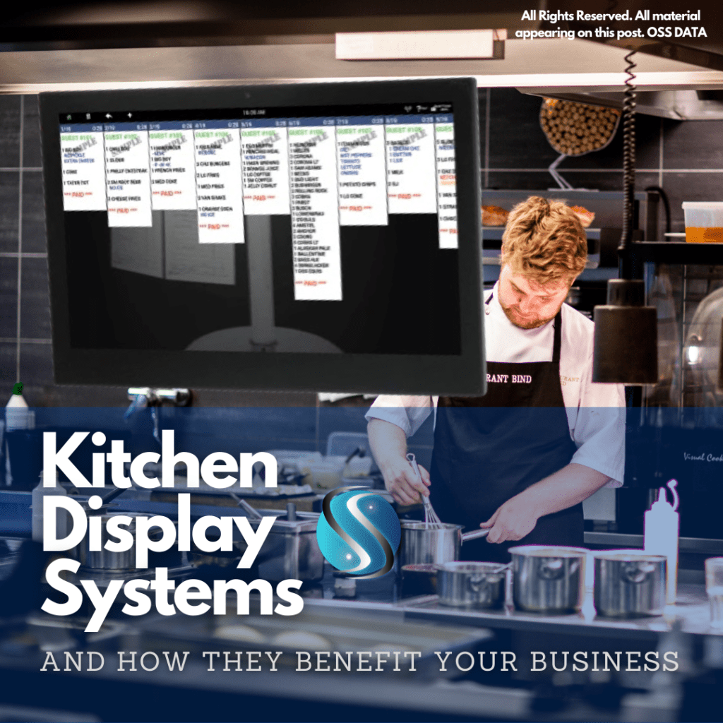 Kitchen Display Systems and How They Benefit Your Business OSS DATA