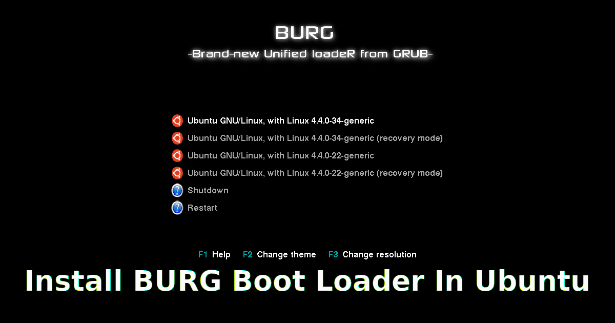 Install BURG Boot Loader In Ubuntu OSTechNix