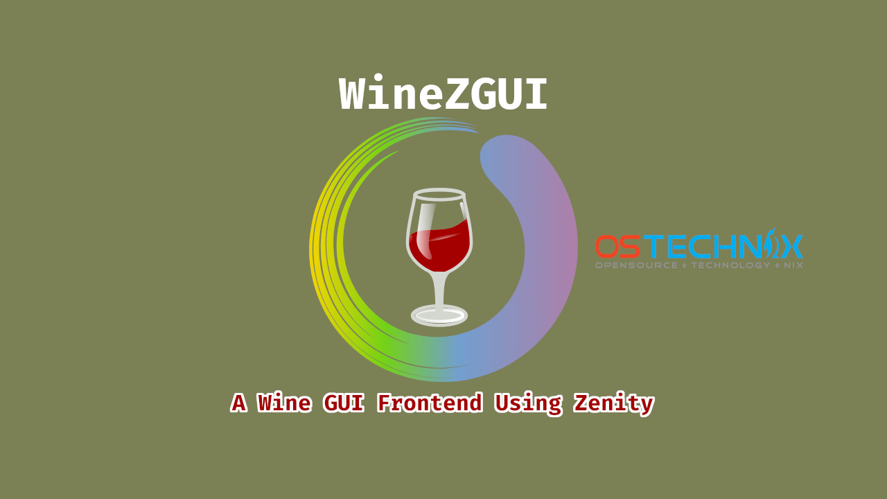 Run Windows Apps And Games Using WineZGUI On Linux OSTechNix
