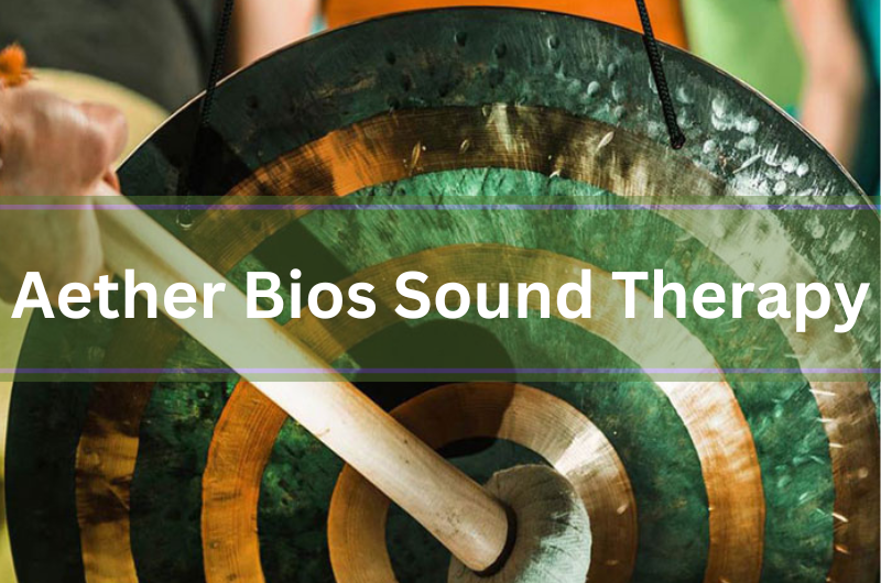 How we can Help YOU Feel Better with Aether Bios SOUND THERAPY Lin