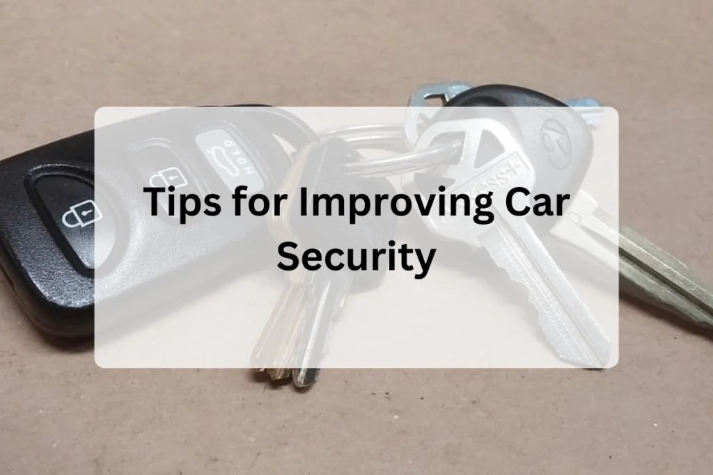 Tips for Improving Car Security