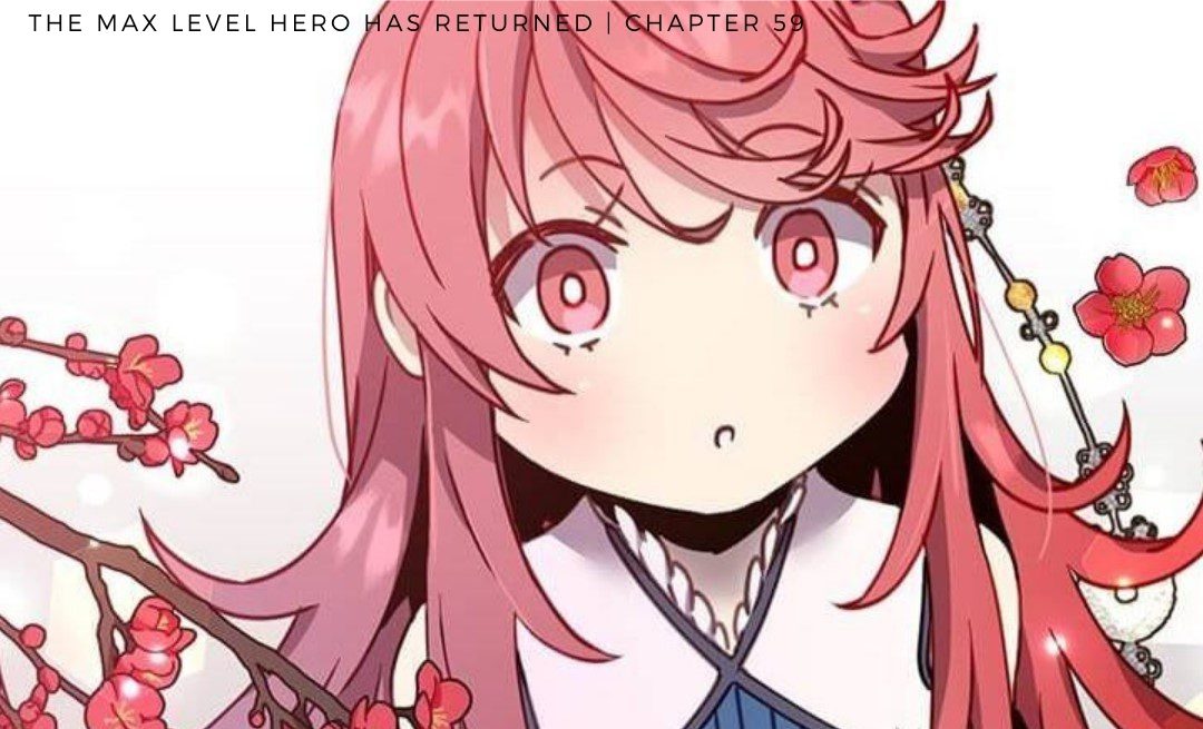 The Max Level Hero Has Returned Chapter 59 Release Date & Spoilers