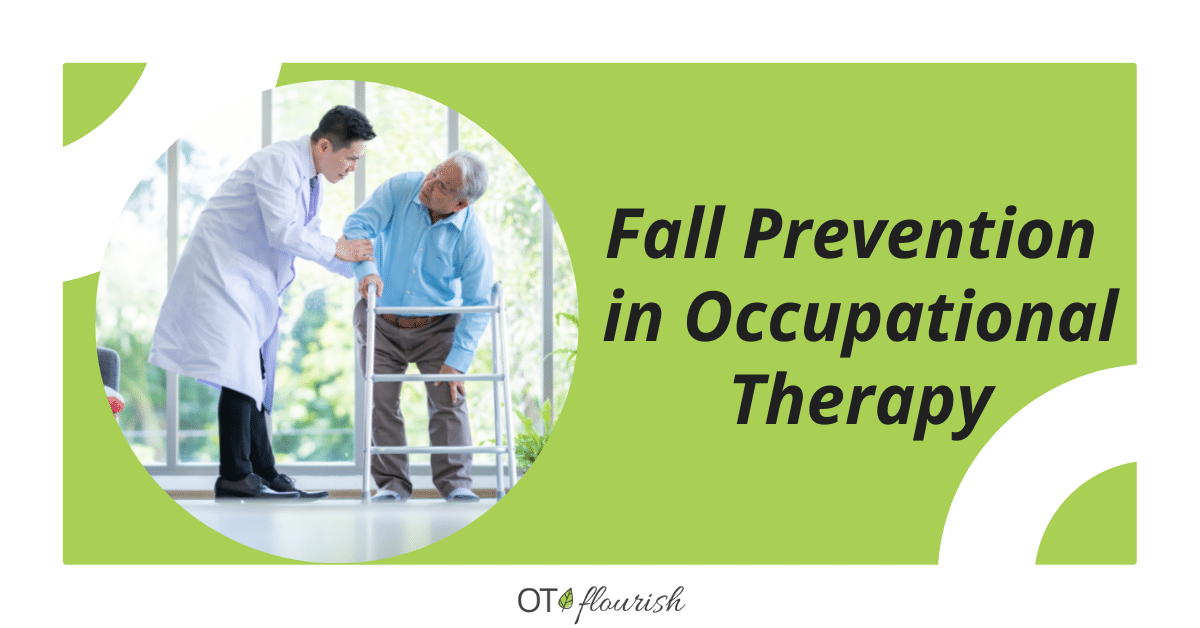 Fall Prevention In Occupational Therapy OT Flourish