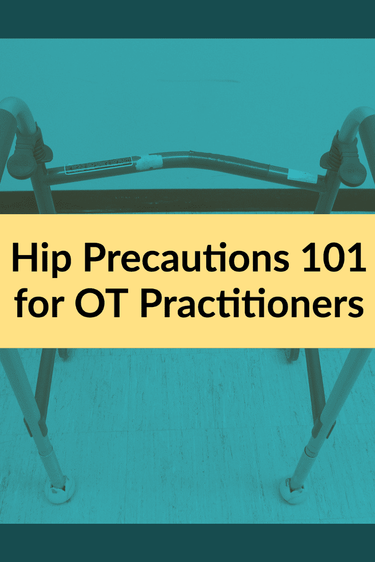 Hip Precautions 101 OT Flourish