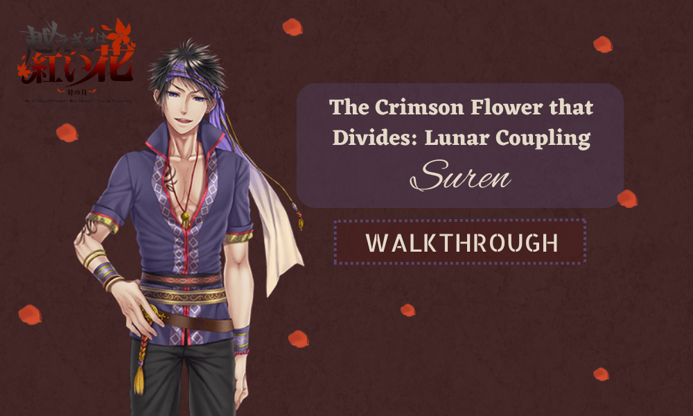 The Crimson Flower that Divides Lunar Coupling Suren Walkthrough