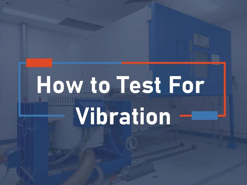 How to Test For Vibration Vibration Testing Machine