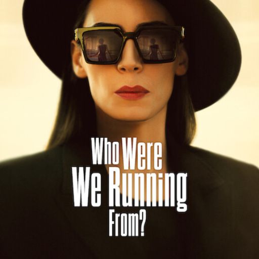Who Were We Running From Movie OTT Release Date 2023 Who Were We(018)