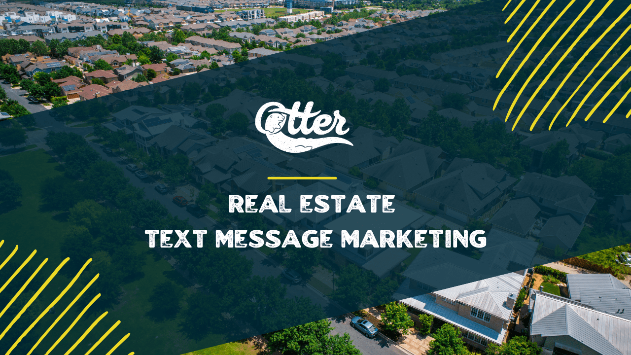 Real Estate Text Message Marketing Guide