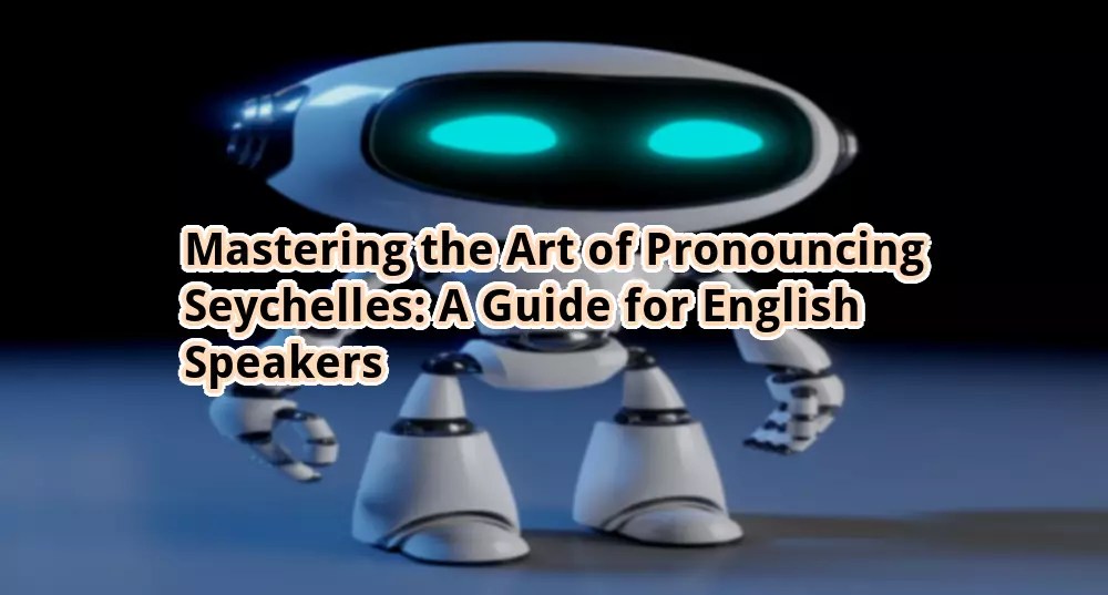 Mastering the Art of Pronouncing Seychelles A Guide for English Speakers otw.cam
