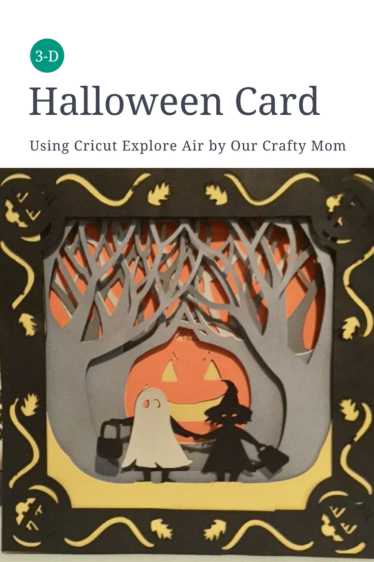 Halloween Card Using Cricut Our Crafty Mom Craft Corner