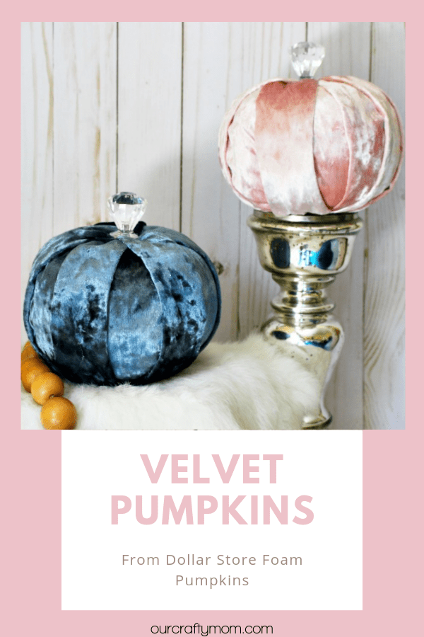 How To Make Beautiful DIY Dollar Store Velvet Pumpkins