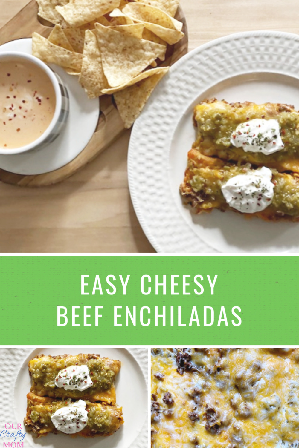 How To Make Easy Cheesy Beef Enchiladas With Verde Sauce