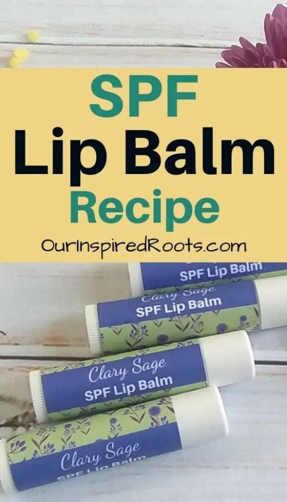 Homemade SPF Lip Balm Recipe for Any Season Our Inspired Roots