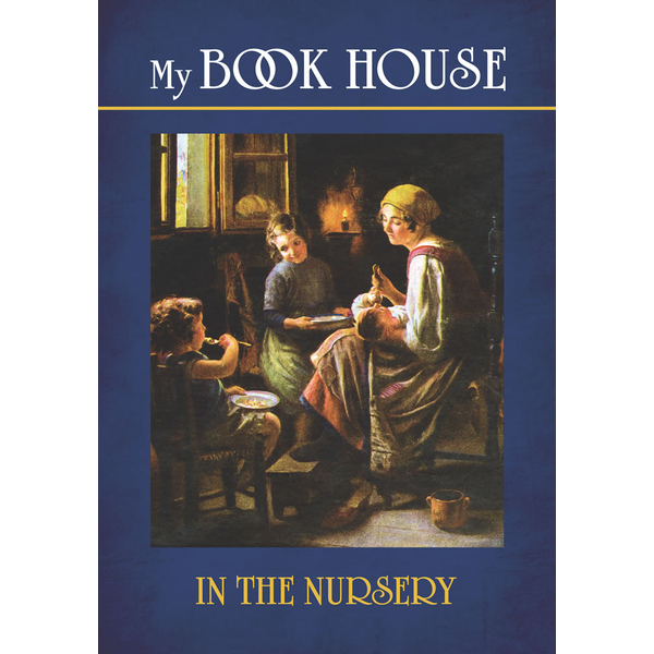 My Book HouseIn the Nursery Our Living Learning