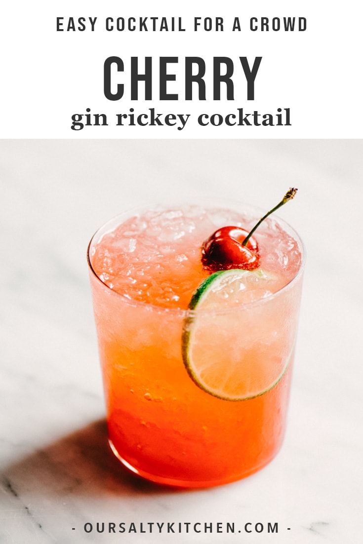 Cherry Gin Rickey Summer Cocktail Our Salty Kitchen