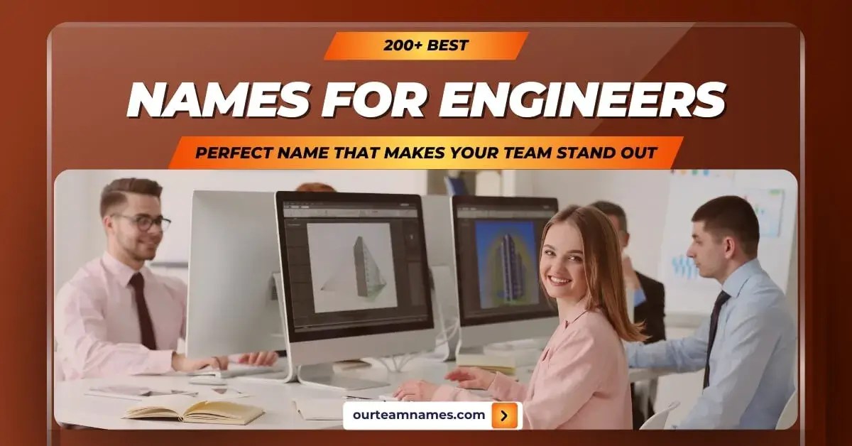 200+ Best Names for Engineers Unique, Funny, & Catchy Ideas
