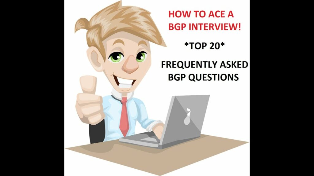 BGP Interview Questions and Answers Learn to Ace a Job Interview