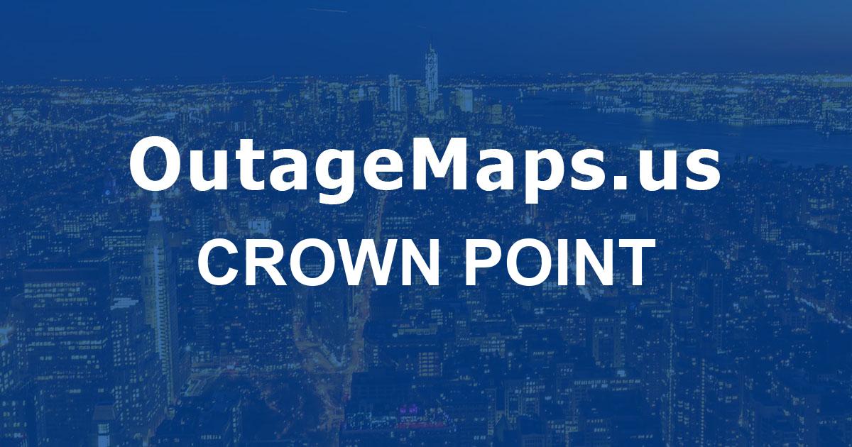 Crown Point Power Outages Map