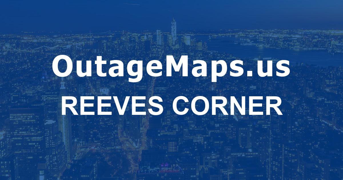 Reeves Corner Power Outages Map