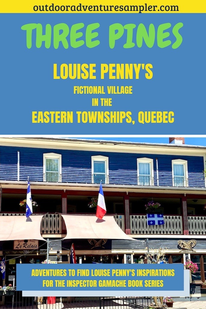 Three Pines Tour of Louise Penny's Inspirations in Quebec
