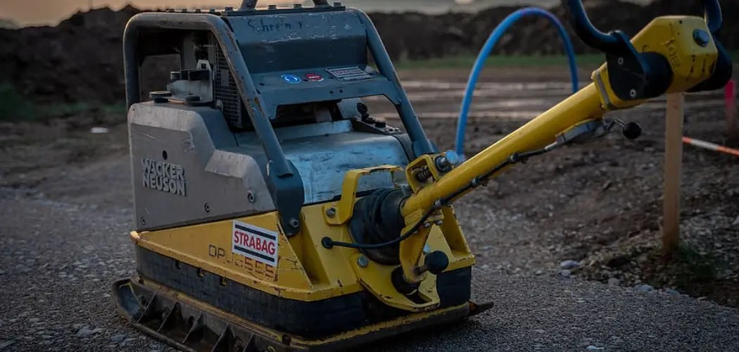 How to Use a Plate Compactor 10 Easy Steps (2024)