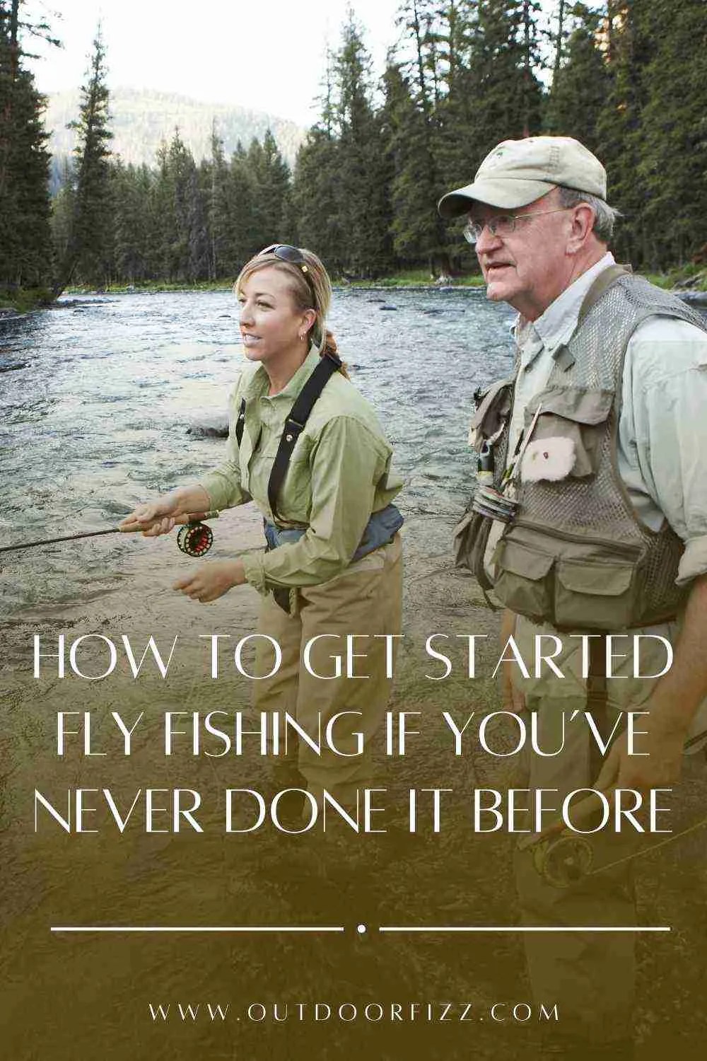 How To Get Started Fly Fishing If You’ve Never Done It Before