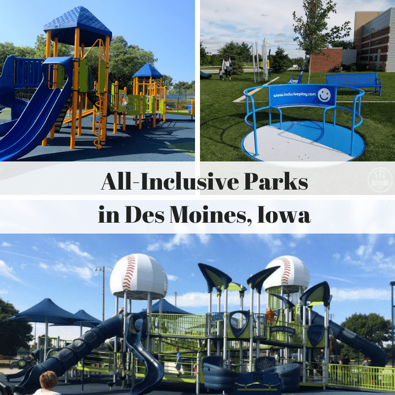 AllInclusive Parks in Des Moines, Iowa