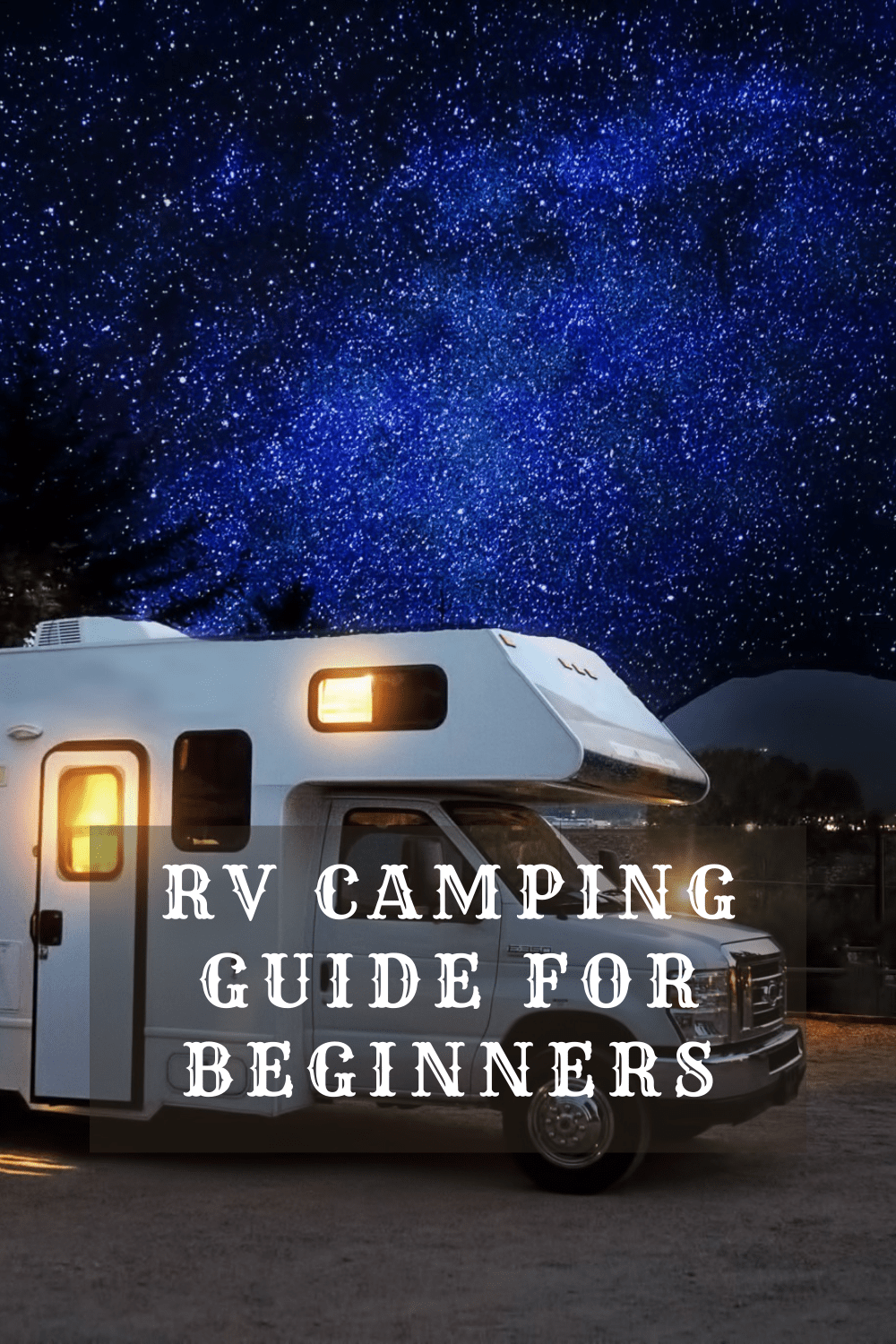RV Camping Guide for Beginners Outdoors, Nature, Hunting, and Camping