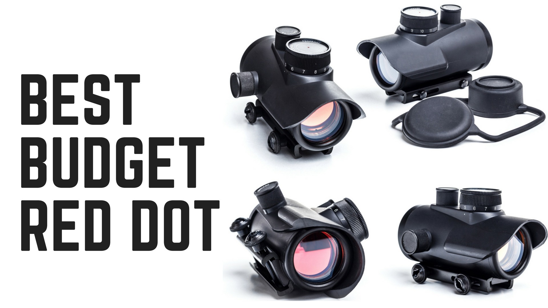 7 Best Budget Red Dot Sights 2018 (Fast Target Acquisition Even in Low