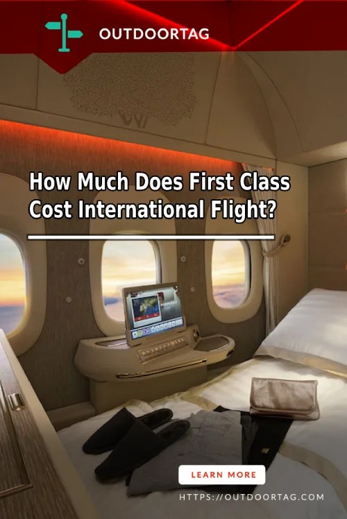 Exactly How Much Does First Class International Flight Cost! OutdoorTag