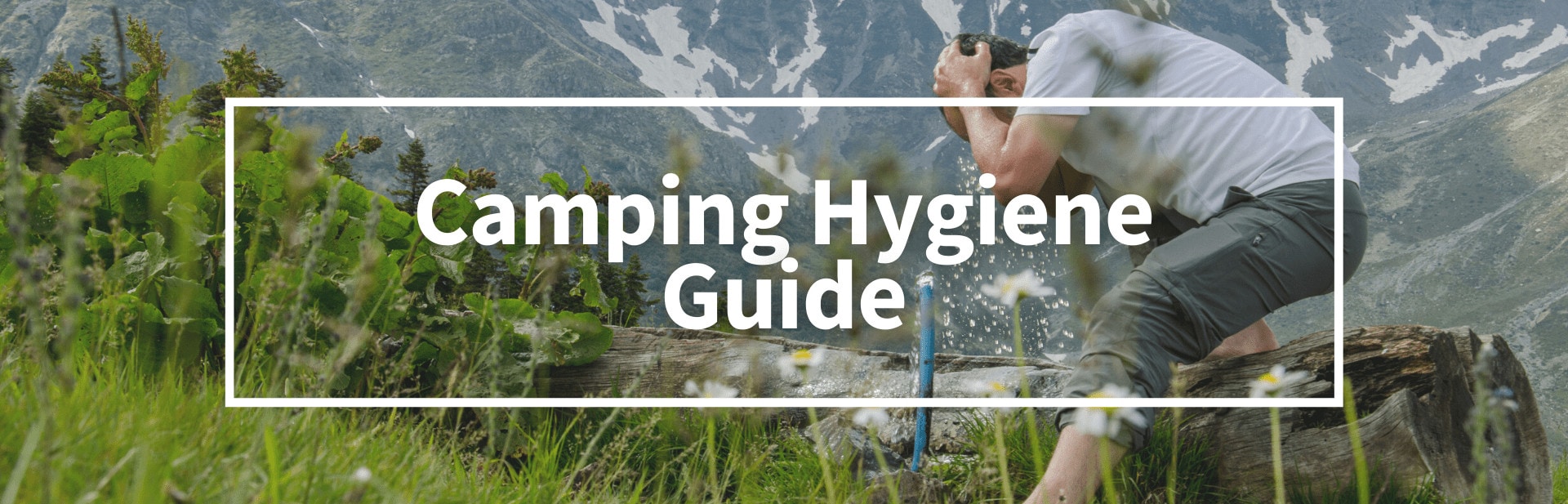 How To Stay Clean While Camping