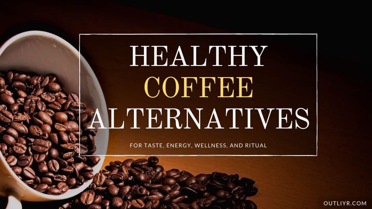 19 Top Coffee Alternatives For Energy & Optimal Health [2022]