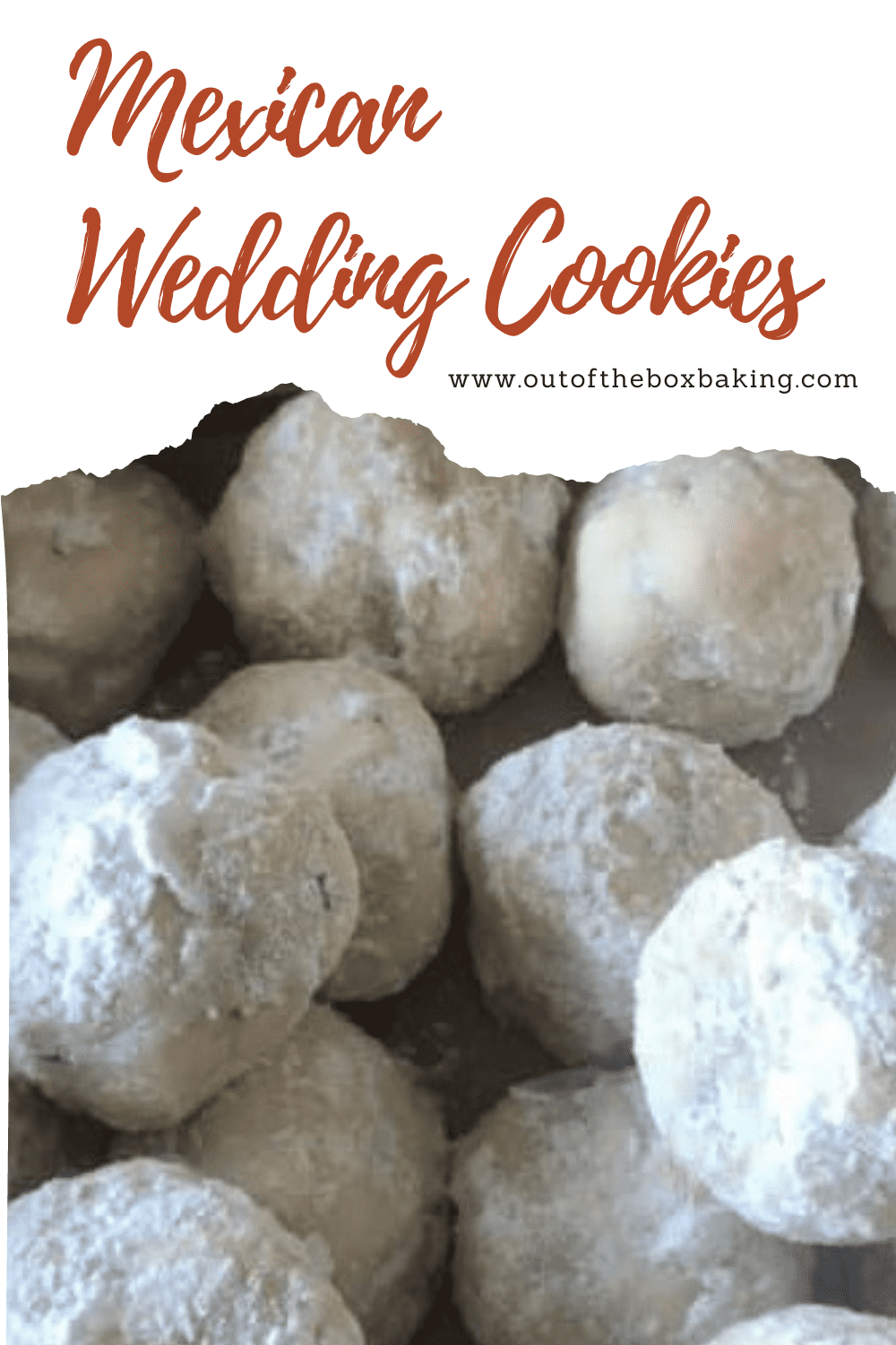 Easy Mexican Wedding Cookies (Snowballs) Out of the Box Baking