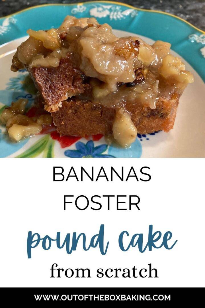 Bananas Foster Pound Cake (from scratch) Out of the Box Baking