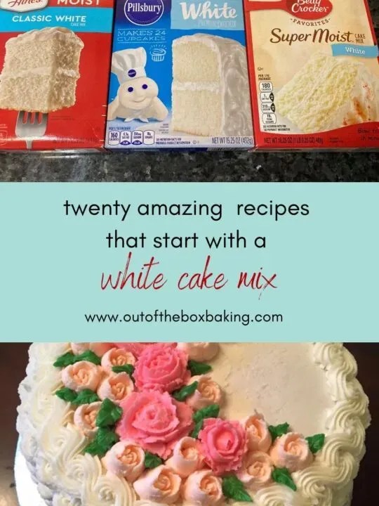 20 Amazing Recipes that Start with a White Cake Mix Out of the Box Baking