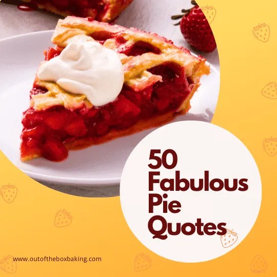50 Fabulous Pie Quotes Out of the Box Baking
