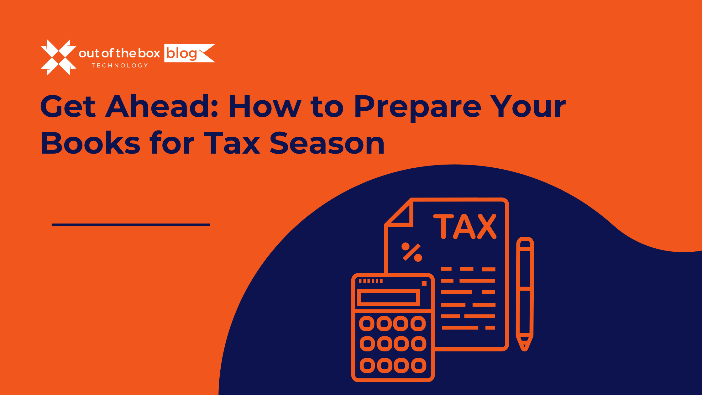 Get Ahead How to Prepare Your Books for Tax Season out of the box