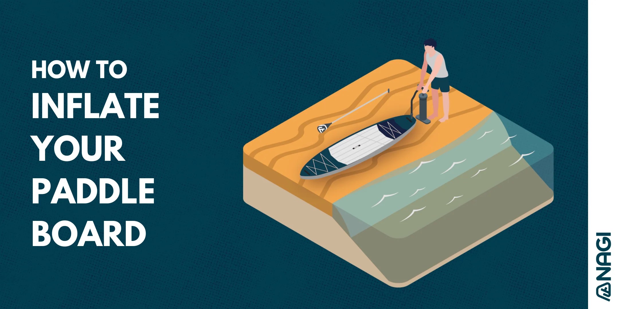How To Inflate Your Paddle Board