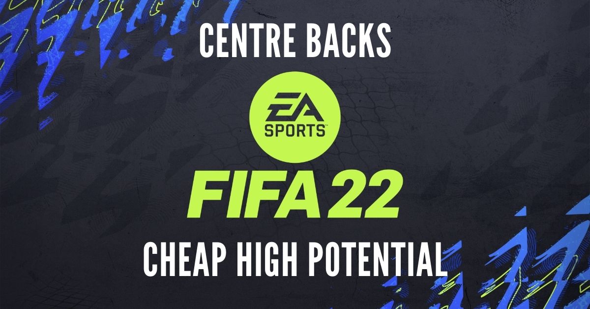 FIFA 22 Career Mode Best Cheap Centre Backs (CB) with High Potential